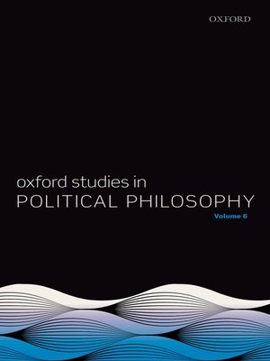 cover image of Oxford Studies in Political Philosophy Volume 6